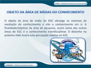 Aula 5   Midia Do Conhecimento