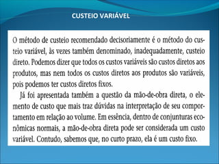 CUSTEIO VARIÁVEL 
 
