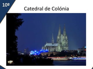 Catedral de Colónia
 