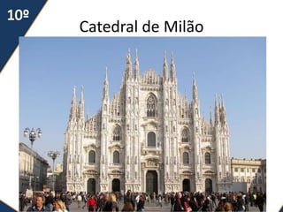 Catedral de Milão
 