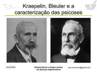 Kraepelin, Bleuler e a caracterização das psicoses 
