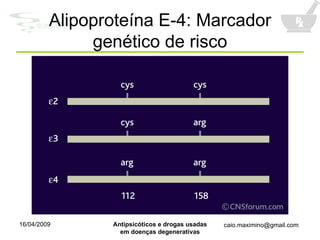 Alipoproteína E-4: Marcador genético de risco 