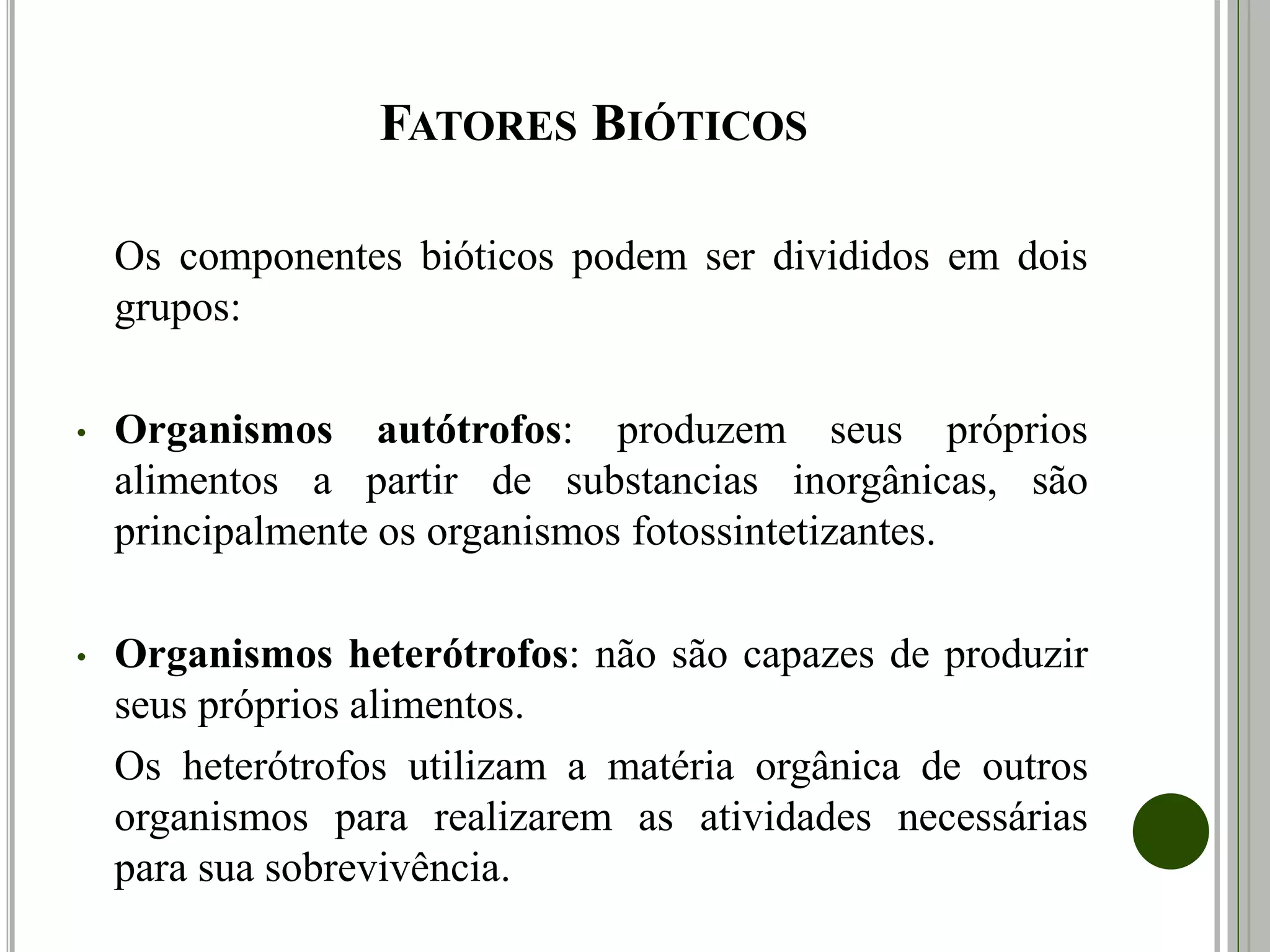 Ecossistema: Fatores bióticos e abióticos | PPTX