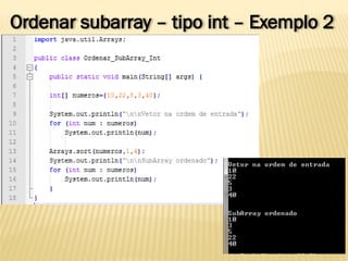Ordenar subarray – tipo int – Exemplo 2
 
