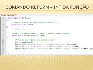 COMANDO RETURN – INT DA FUNÇÃO
 