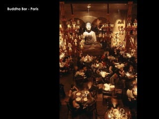 Buddha Bar - Paris 