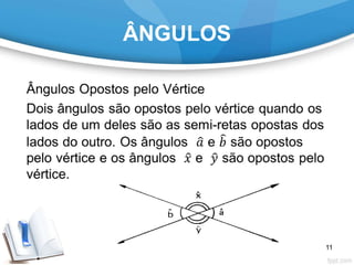 ÂNGULOS
11
 