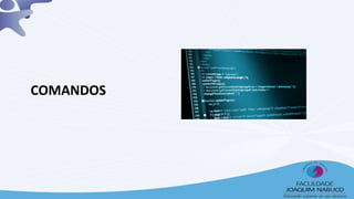 COMANDOS
22
 
