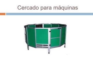 Cercado para máquinas
 