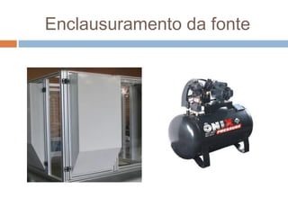 Enclausuramento da fonte
 