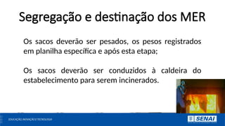 Mer Material Aula 6- Material especitficado de risco. MER.pptx