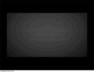 Wednesday, April 30, 2014
 