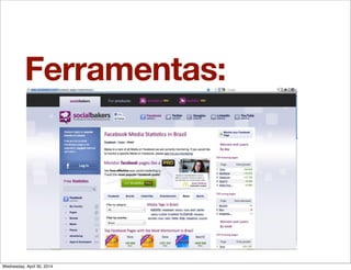 Ferramentas:
Wednesday, April 30, 2014
 