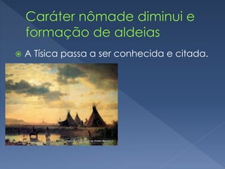  A Tísica passa a ser conhecida e citada.
 