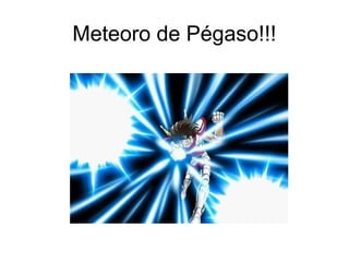 Meteoro de Pégaso!!!
 