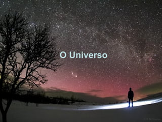 O Universo
 