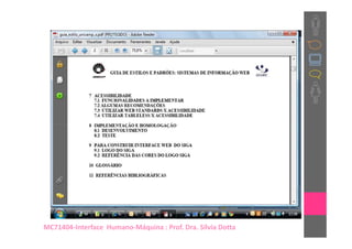MC71404-Interface Humano-Máquina : Prof. Dra. Sílvia Dotta
 