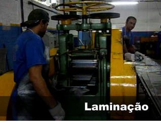 Laminação
 