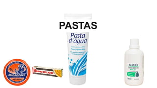 PASTAS
 