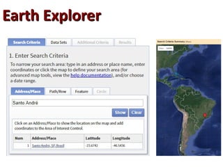 Earth ExplorerEarth Explorer
 