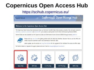 https://scihub.copernicus.eu/
Copernicus Open Access Hub
 