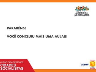 PARABÉNS!
VOCÊ CONCLUIU MAIS UMA AULA!!!
 