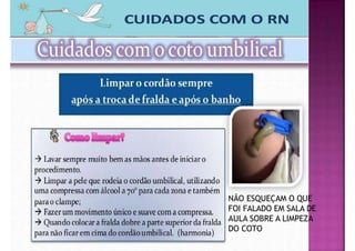 NÃO ESQUEÇAM O QUE
FOI FALADO EM SALA DE
AULA SOBRE A LIMPEZA
DO COTO
 