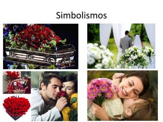 Simbolismos 
 