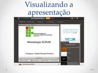 Visualizando a
apresentação
14
 