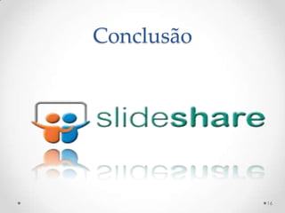Conclusão
16
 