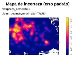 Mapa de incerteza (erro padrão)
plot(pocos_kernel$SE)
plot(st_geometry(mun), add=TRUE)
 