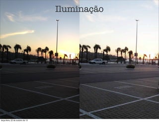 Iluminação

terça-feira, 22 de outubro de 13

 