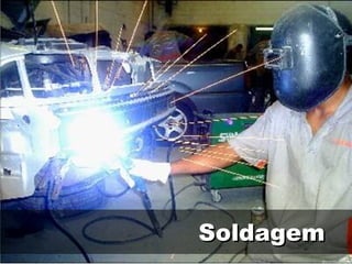 Soldagem
 