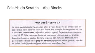 Painéis do Scratch – Aba Blocks
 