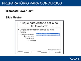 PROAB 2010 AULA 8 PREPARATÓRIO PARA CONCURSOS Microsoft PowerPoint Slide Mestre 