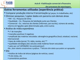 Aula 8 -Viabilização comercial e financeira dos processos de reportagem