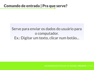 Aula 8 - Comandos de Entrada e Saída | PDF