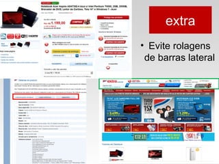 extra
• Evite rolagens
 de barras lateral
 