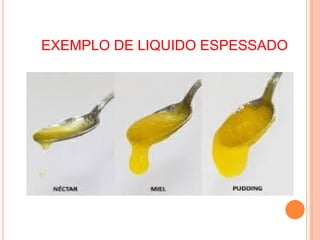 EXEMPLO DE LIQUIDO ESPESSADO
 