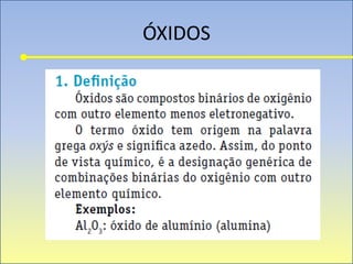 ÓXIDOS
 