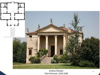 59Andrea Palladio
Villa Chiericati, 1550-1584
 