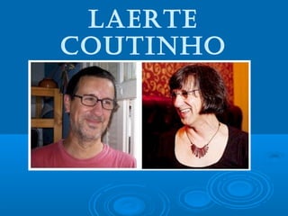 laerte 
Coutinho 
 