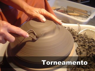 TorneamentoTorneamento
 