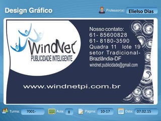 Aula: Pág: Data:10 10 a 17 18-jan-122503-BTurma:
Instrutor: Ricardo Paladini Matos
7001- 8 10-17 07.02.15
Elielso Dias
 