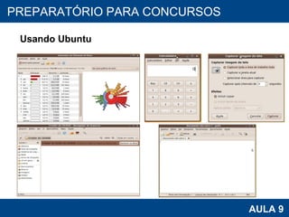 PROAB 2010 AULA 9 PREPARATÓRIO PARA CONCURSOS Usando Ubuntu 