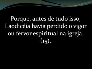 Assim, o Soberano diz:
“...conheço as tuas obras; você
tem fama de estar vivo, mas está
morto”
Pergunto aos espertos
de plantão:
 