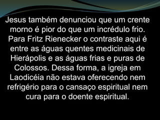 Para Osborne,
“ o passado de Sardes lhe deu
uma reputação diante das outras
igrejas de ser viva para Cristo, mas
suas obras presentes mostravam
um retrato bem diferente (assim
como a história de sua cidade).”
 