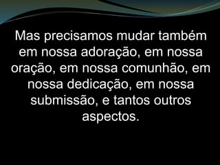 Quanto as suas obras diante
desse crivo divino?
Coloquemo-nos no lugar de
Sardes e ouçamos essa expressão
como se dirigida a nós mesmos,
afinal de contas ela nos alcançou.
“Conheço as tuas obras”
 