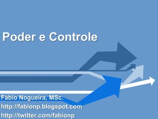 Poder e Controle



Fábio Nogueira, MSc.
http://fabionp.blogspot.com
http://twitter.com/fabionp
 