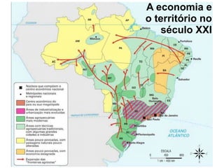 A economia e
o território no
século XXI
 